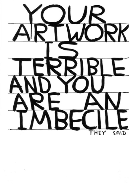 your artwork is terrible